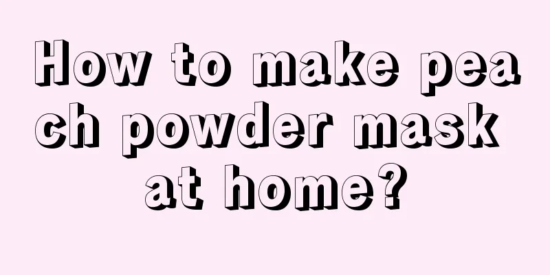 How to make peach powder mask at home?