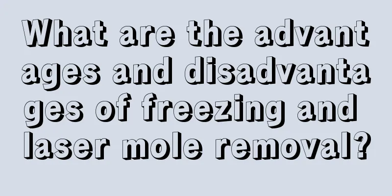 What are the advantages and disadvantages of freezing and laser mole removal?