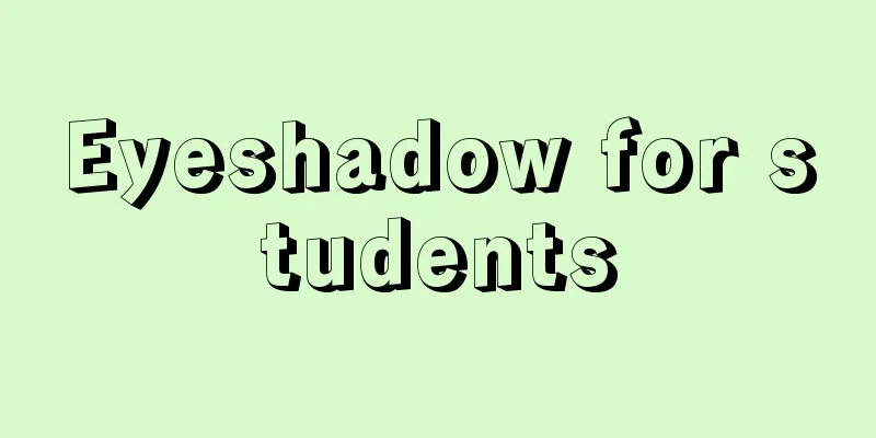 Eyeshadow for students