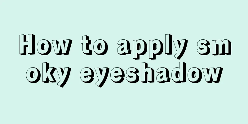 How to apply smoky eyeshadow