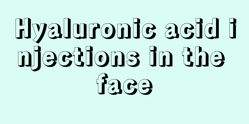 Hyaluronic acid injections in the face