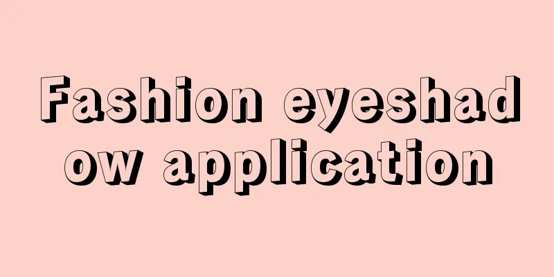 Fashion eyeshadow application