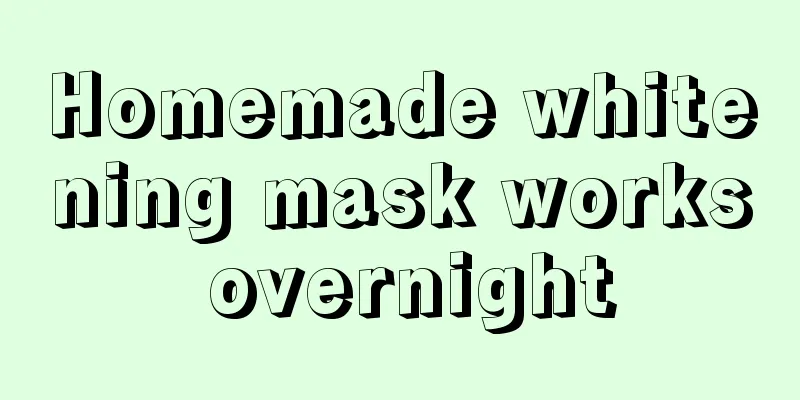 Homemade whitening mask works overnight