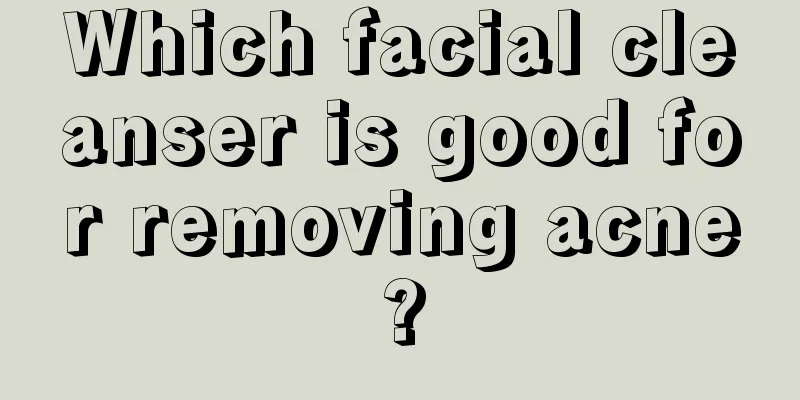 Which facial cleanser is good for removing acne?