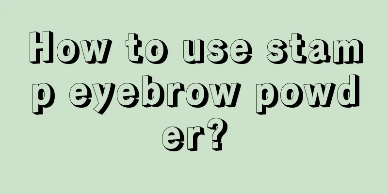 How to use stamp eyebrow powder?