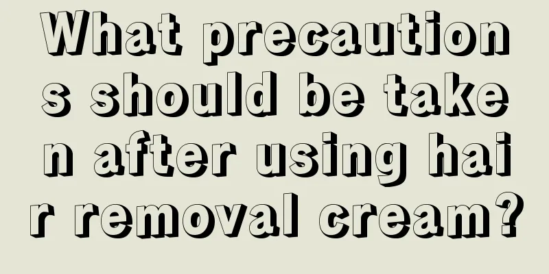 What precautions should be taken after using hair removal cream?