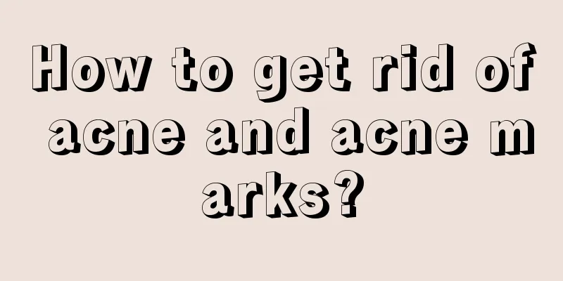 How to get rid of acne and acne marks?