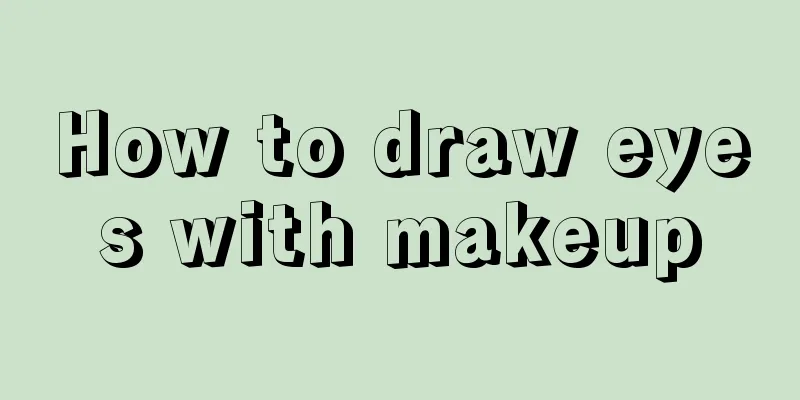 How to draw eyes with makeup