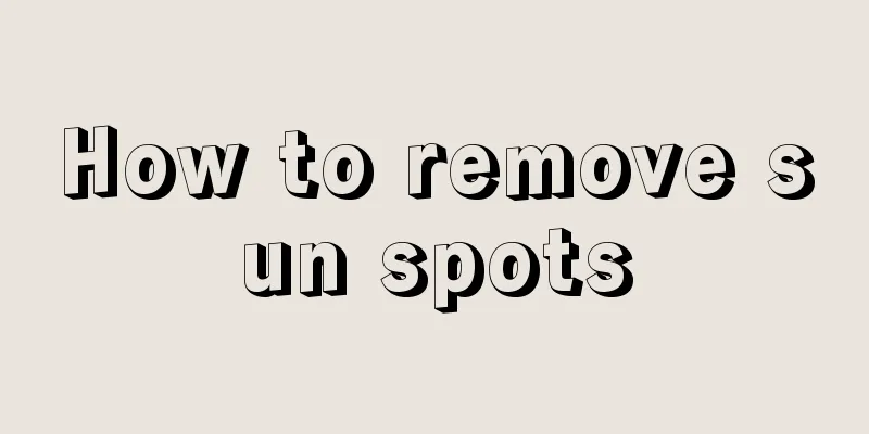 How to remove sun spots