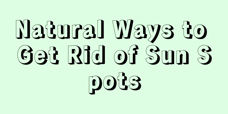 Natural Ways to Get Rid of Sun Spots