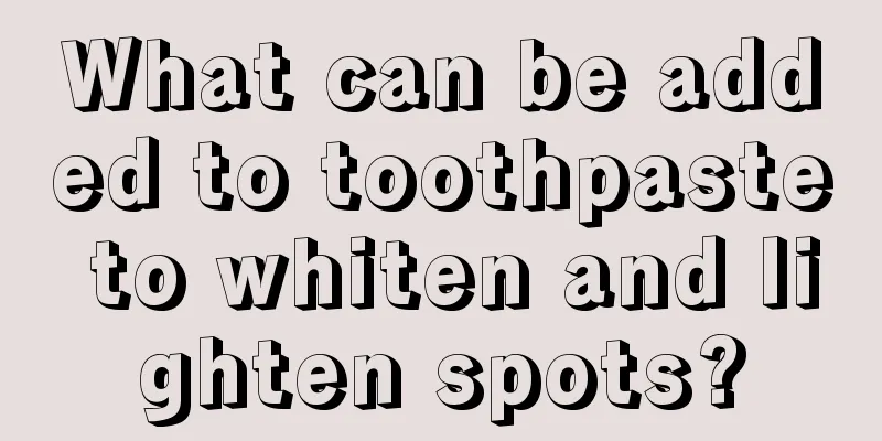 What can be added to toothpaste to whiten and lighten spots?