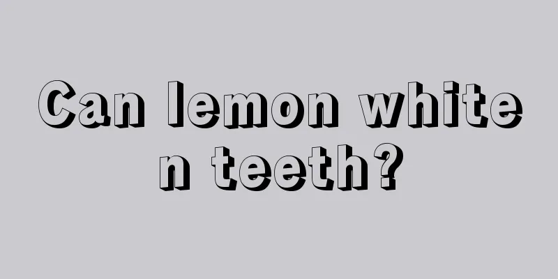 Can lemon whiten teeth?