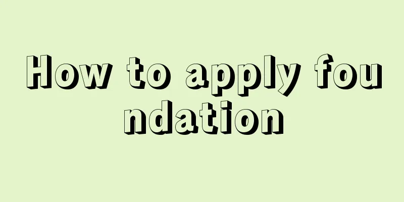 How to apply foundation