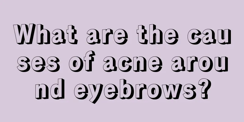 What are the causes of acne around eyebrows?