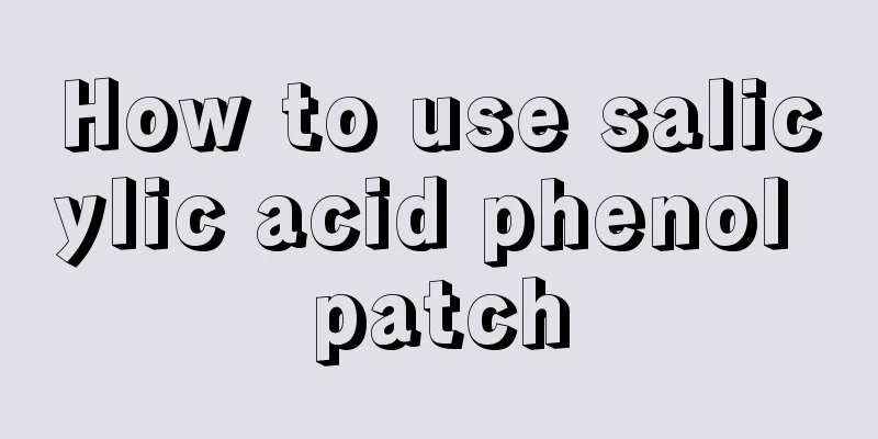 How to use salicylic acid phenol patch