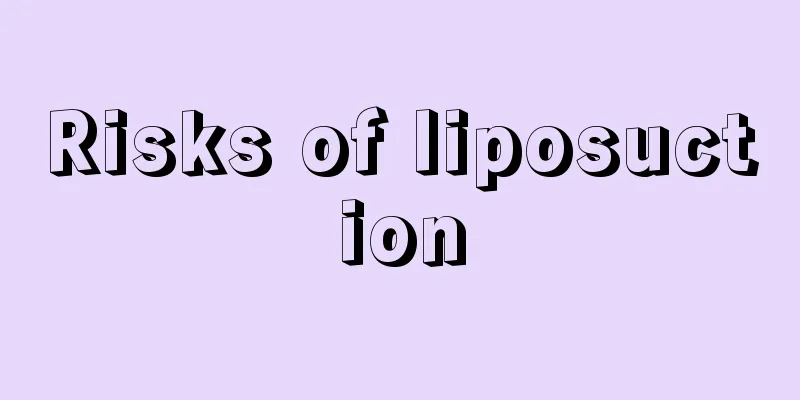 Risks of liposuction