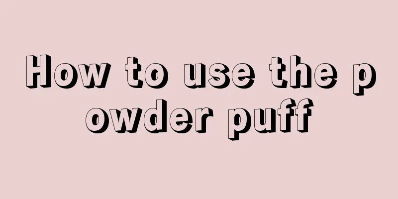 How to use the powder puff