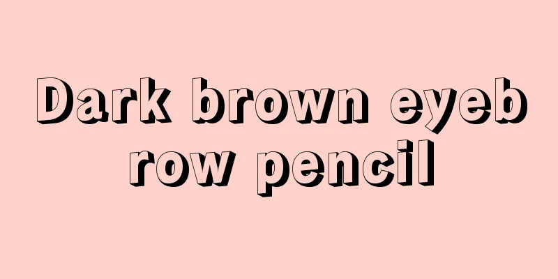 Dark brown eyebrow pencil