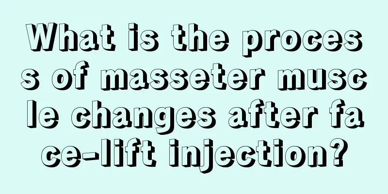 What is the process of masseter muscle changes after face-lift injection?