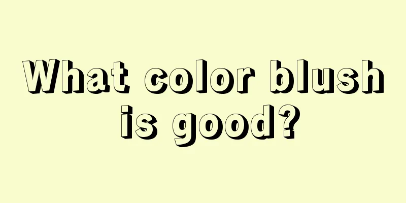 What color blush is good?