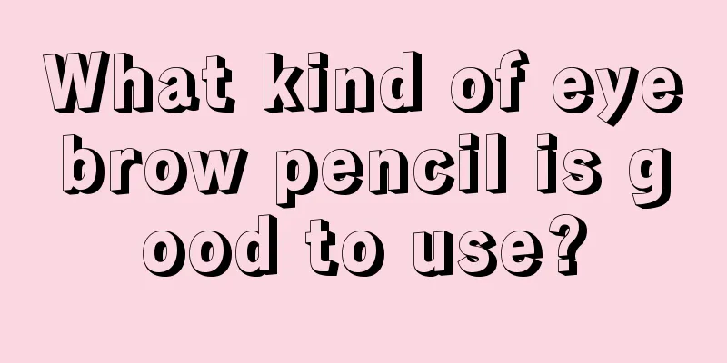 What kind of eyebrow pencil is good to use?