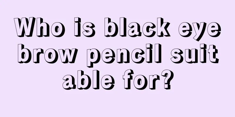 Who is black eyebrow pencil suitable for?