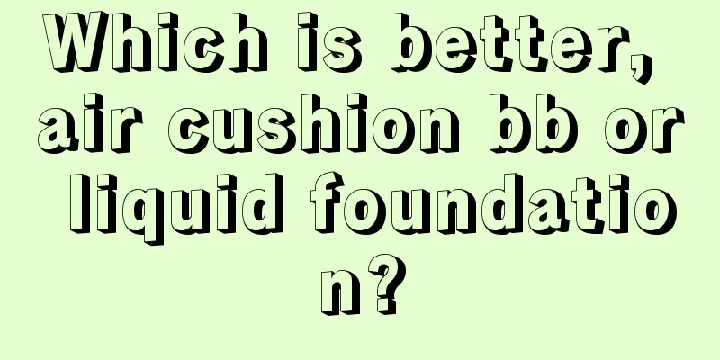 Which is better, air cushion bb or liquid foundation?