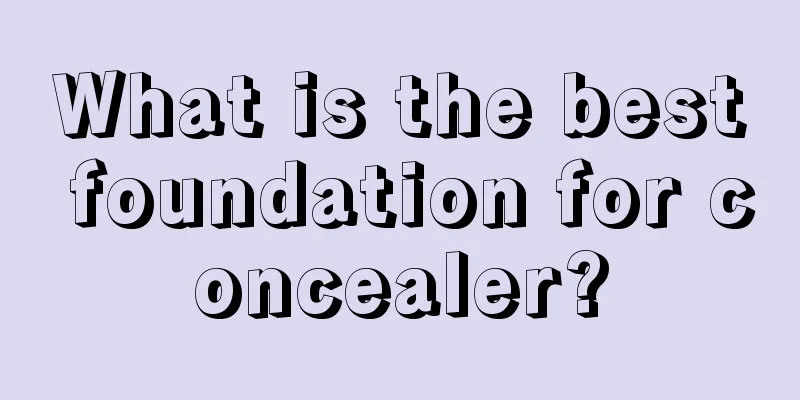 What is the best foundation for concealer?