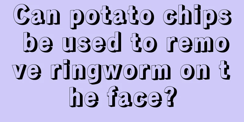 Can potato chips be used to remove ringworm on the face?