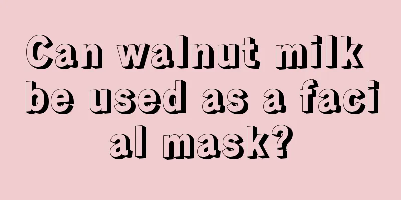 Can walnut milk be used as a facial mask?