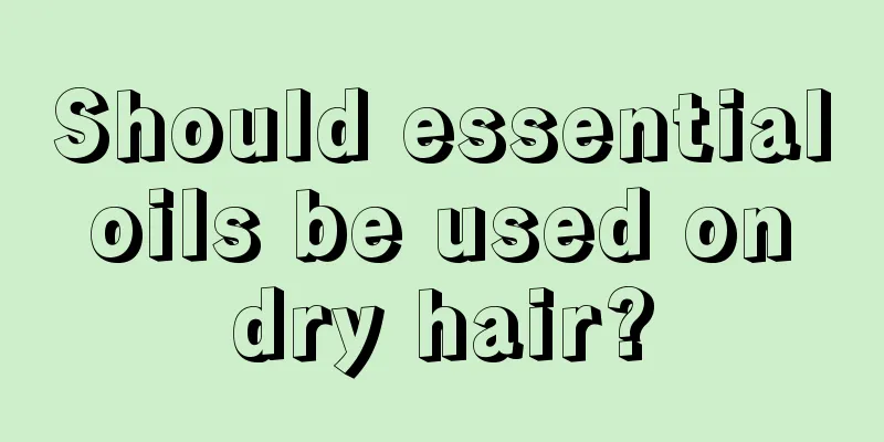 Should essential oils be used on dry hair?