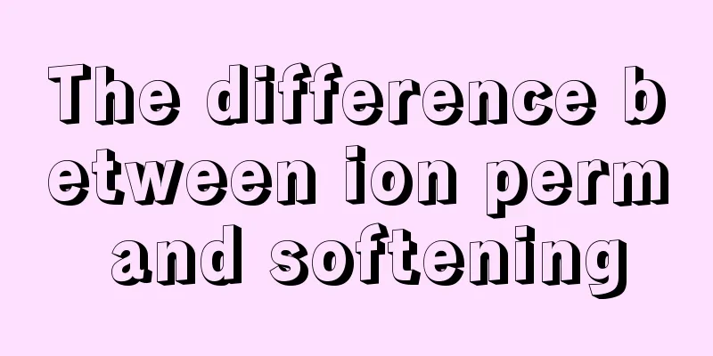 The difference between ion perm and softening