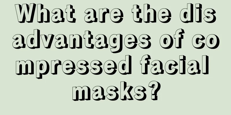 What are the disadvantages of compressed facial masks?