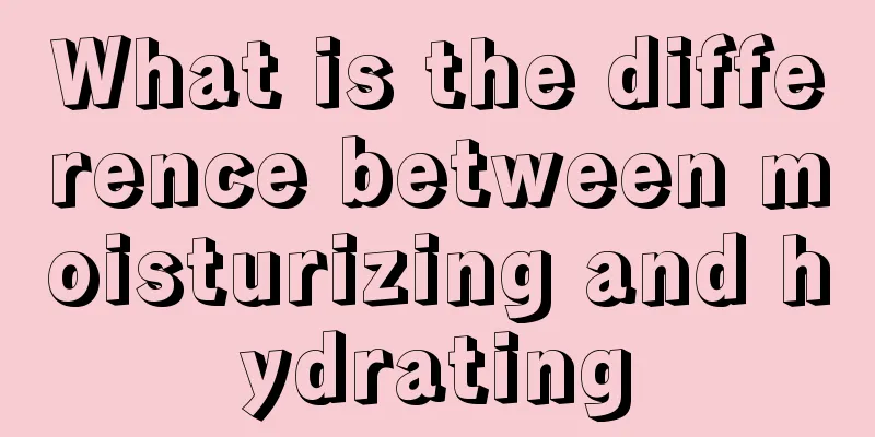 What is the difference between moisturizing and hydrating