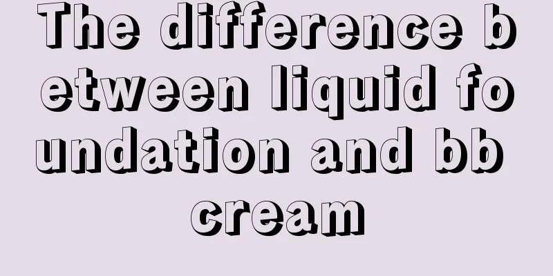 The difference between liquid foundation and bb cream