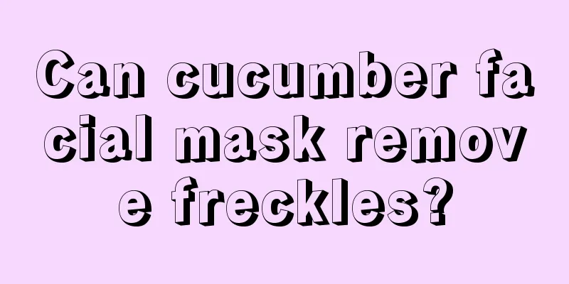 Can cucumber facial mask remove freckles?