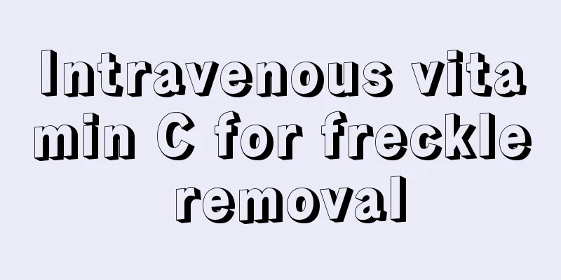 Intravenous vitamin C for freckle removal