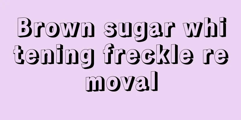 Brown sugar whitening freckle removal