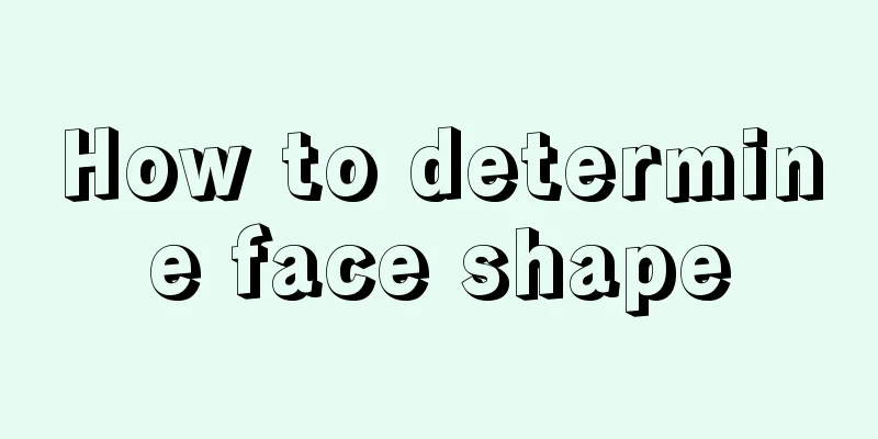 How to determine face shape