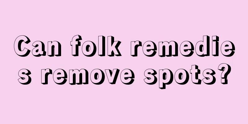 Can folk remedies remove spots?