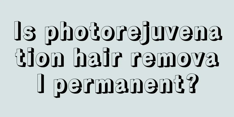 Is photorejuvenation hair removal permanent?