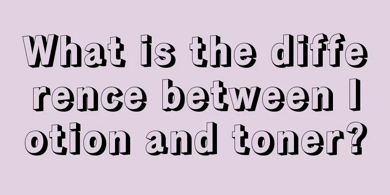 What is the difference between lotion and toner?