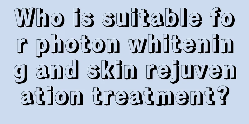 Who is suitable for photon whitening and skin rejuvenation treatment?