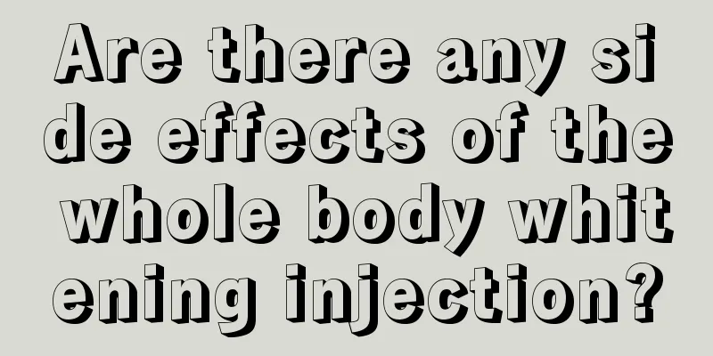 Are there any side effects of the whole body whitening injection?