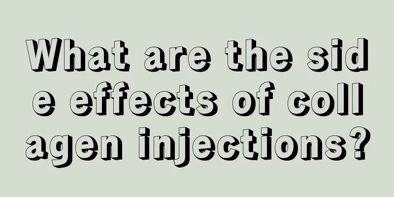 What are the side effects of collagen injections?