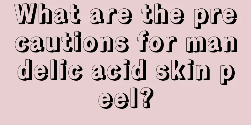 What are the precautions for mandelic acid skin peel?