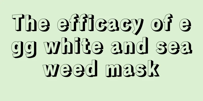 The efficacy of egg white and seaweed mask