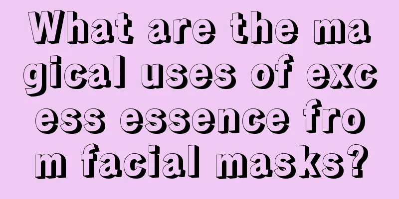 What are the magical uses of excess essence from facial masks?