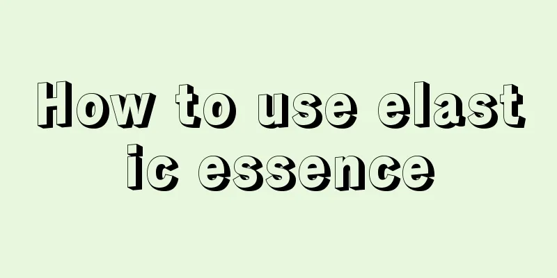 How to use elastic essence