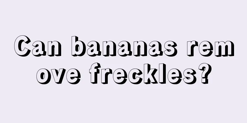 Can bananas remove freckles?